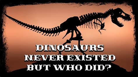 why dinosaurs never existed